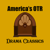 undefined America's OTR - Drama Classics