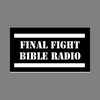 undefined Final Fight Bible Radio