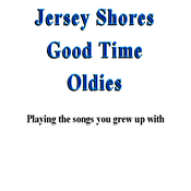Radio Jersey Shores Good Time Oldies