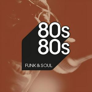 Escucha 80s80s Funk & Soul en la aplicación