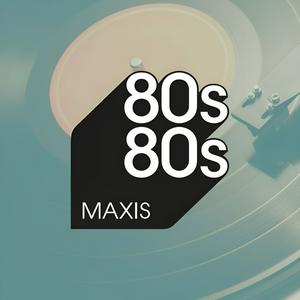 Escucha 80s80s MAXIS en la aplicación