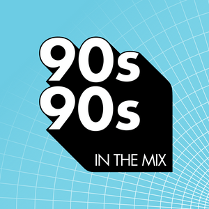 Escucha 90s90s In The Mix en la aplicación