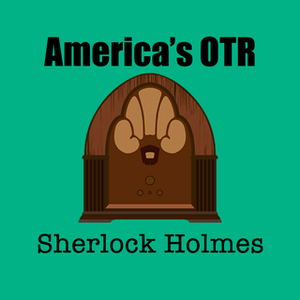 Escucha America's OTR - 24/7 Sherlock Holmes en la aplicación