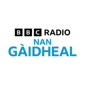 Escucha BBC Radio Nan Gaidheal en la aplicación