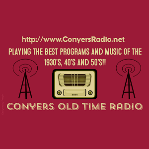 Conyers Old Time Radio 