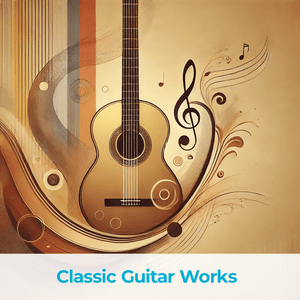 Escucha Classical Guitar Works en la aplicación