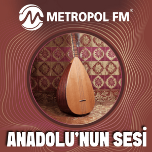 Escucha Metropol FM Anadolu'nun Sesi en la aplicación