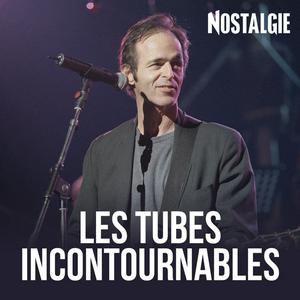NOSTALGIE LES TUBES INCONTOURNABLES