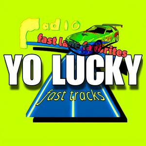 Escucha Yo Lucky Fast Tracks en la aplicación