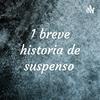 undefined 1 breve historia de suspenso