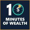 undefined 10 Minutes of Wealth