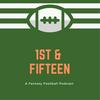 undefined 1st & Fifteen Fantasy Football Podcast