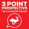 undefined 3 Point Perspective: The Illustration Podcast