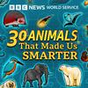 undefined 30 Animals That Made Us Smarter