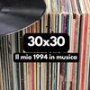 undefined 30x30 - Il mio 1994 in musica
