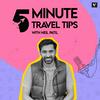undefined 5 Minute Travel Tips with Neil Patil