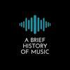 undefined A Brief History of Music