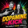 undefined A Dopamine Kick (ADHD Without the Filter)