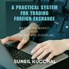 undefined A Practical System for Trading Foreign Exchange
