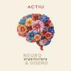 undefined Las voces de la Neuroarquitectura: Ciencia & Diseño by ACTIU