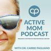 undefined Active Mom Podcast: Pregnancy, Postpartum, Perimenopause, Menopause & Beyond