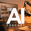 undefined The AI Podcast
