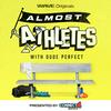 undefined Almost Athletes with Dude Perfect