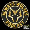 undefined Always Wolves Podcast