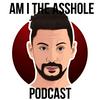 undefined Am I The Asshole Podcast