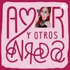undefined Amor Y Otros Enredos