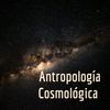 undefined Antropología Cosmológica