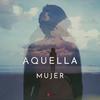 undefined Aquella Mujer