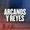 undefined Arcanos y Reyes