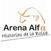 undefined Arena Alfa - Historias de la bolsa - Finanzas, economia e inversiones