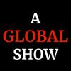 undefined A GLOBAL SHOW