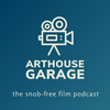 undefined Arthouse Garage: A Movie Podcast