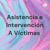 undefined Asistencia e Intervención A Víctimas