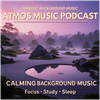 undefined Atmos Music Podcast — Calming Ambient Background Music