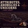 undefined Attributes, Anomalies &amp; Unicorns....wait, what?