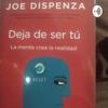 undefined Audiolibro "Deja De Ser Tu" Por Joe Dizpensa.
