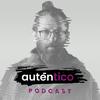 undefined Auténtico Podcast