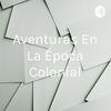 undefined Aventuras En La Época Colonial