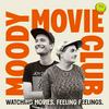 undefined Moody Movie Club