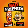 undefined Bad Friends