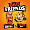 undefined Bad Friends