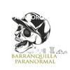 undefined BARRANQUILLA PARANORMAL🎙️👹