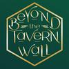 undefined Beyond the Tavern Wall