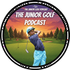 undefined The Junior Golf Podcast
