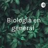 undefined Biología en general