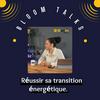 undefined BloomTalks by Bloom4earth - Le premier podcast dédié aux énergies renouvelables!